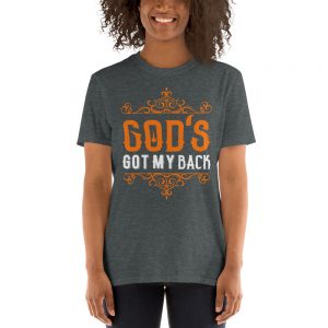 “God’s Got My Back” Short-Sleeve Unisex T-Shirt