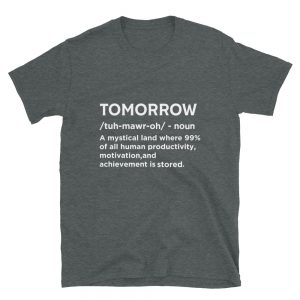 “Tomorrow” Short-Sleeve Unisex T-Shirt