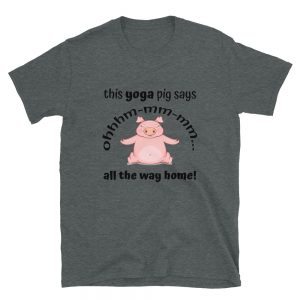 “This Yoga Pig” Short-Sleeve Unisex T-Shirt