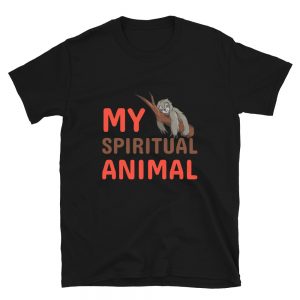 “”My Spiritual Animal” Sloth Short-Sleeve Unisex T-Shirt