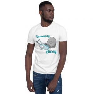 “Namast’ay Away” Short-Sleeve Unisex T-Shirt